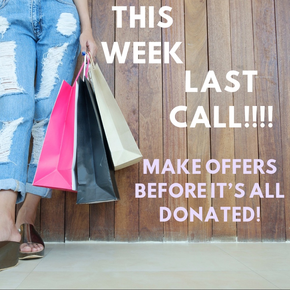 LAST CALL - THIS WEEK!!!